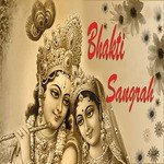 Bhakti Sangrah - Sanjay Pathak Song Download